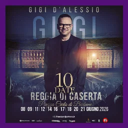 Gigi D'Alessio - 10 Date - Reggia di Caserta