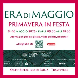 Era di Maggio 2026 - Orto Botanico di Roma