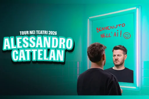 Alessandro Cattelan - Benvenuto nell'AI! - Tour nei Teatri 2026